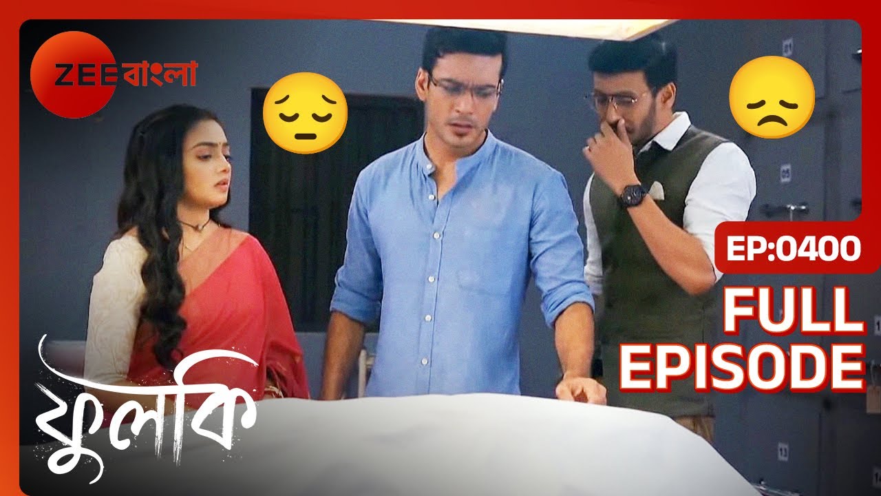 Rohit এর মন ফেরানোর চেষ্টা করছেন Phulki | Phulki | Full Ep. 400 | ZEE Bangla