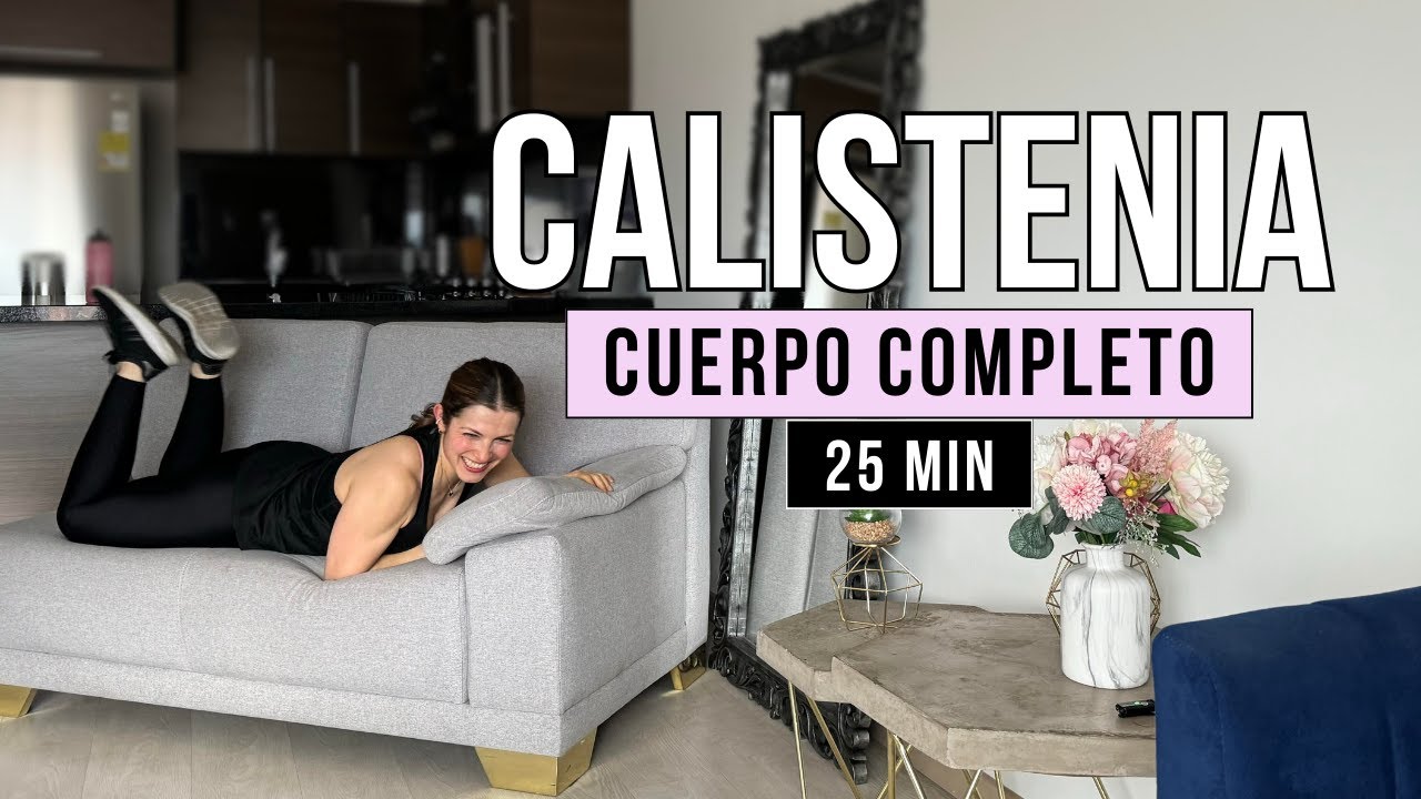 CALISTENIA CUERPO COMPLETO CON EL SOFÁ | 25 Minutos
