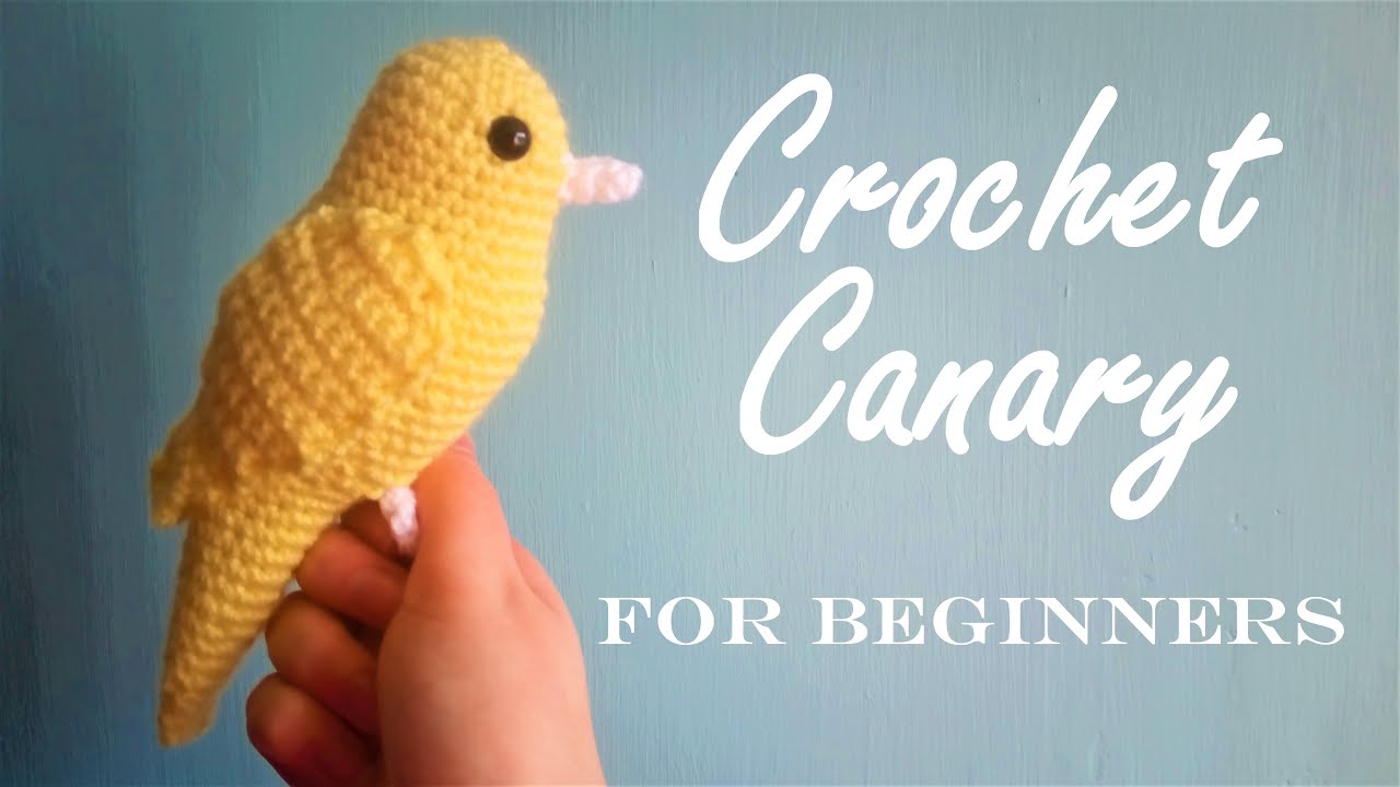 DIY Bird - How to Crochet a Canary (Step by Step Tutorial for Beginners)