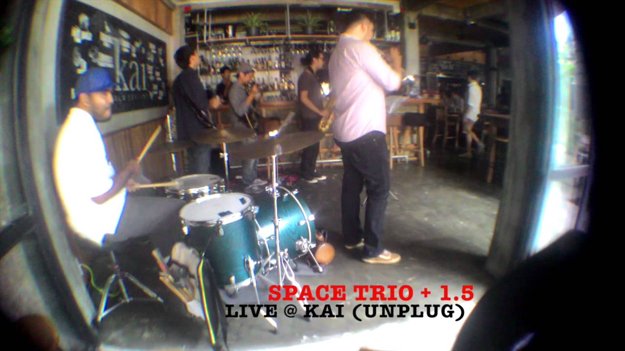 Space Trio + 1.5 Live @ KAI 10/5/2015
