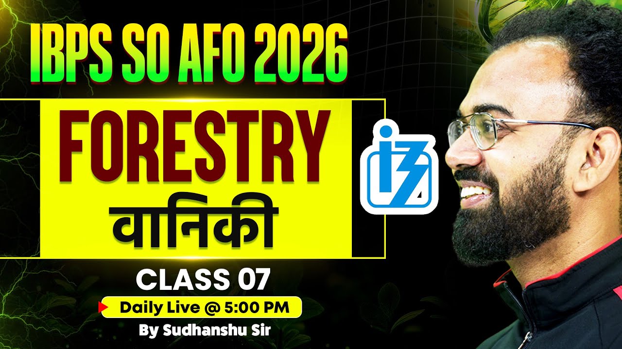 IBPS SO AFO 2026 Classes | IBPS SO AFO Forestry Class | Forestry Concept &Question By Shudhanshu Sir