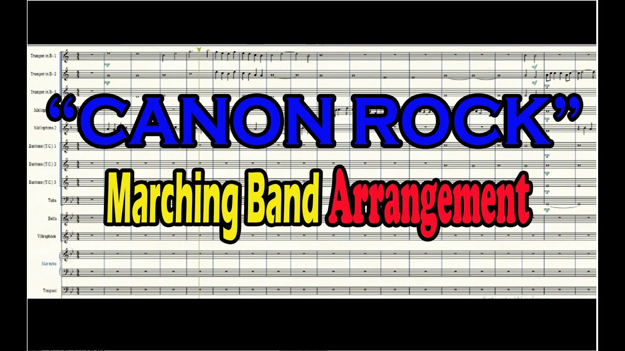 CANON ROCK - Marching Band Arrangement (Mov. 1)
