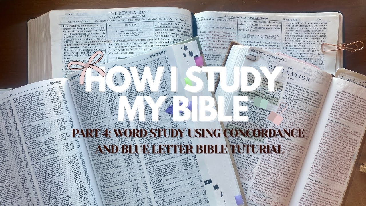 How I Study My Bible Part 4: Word Study Using Concordance and Blue Letter Bible Tutorial