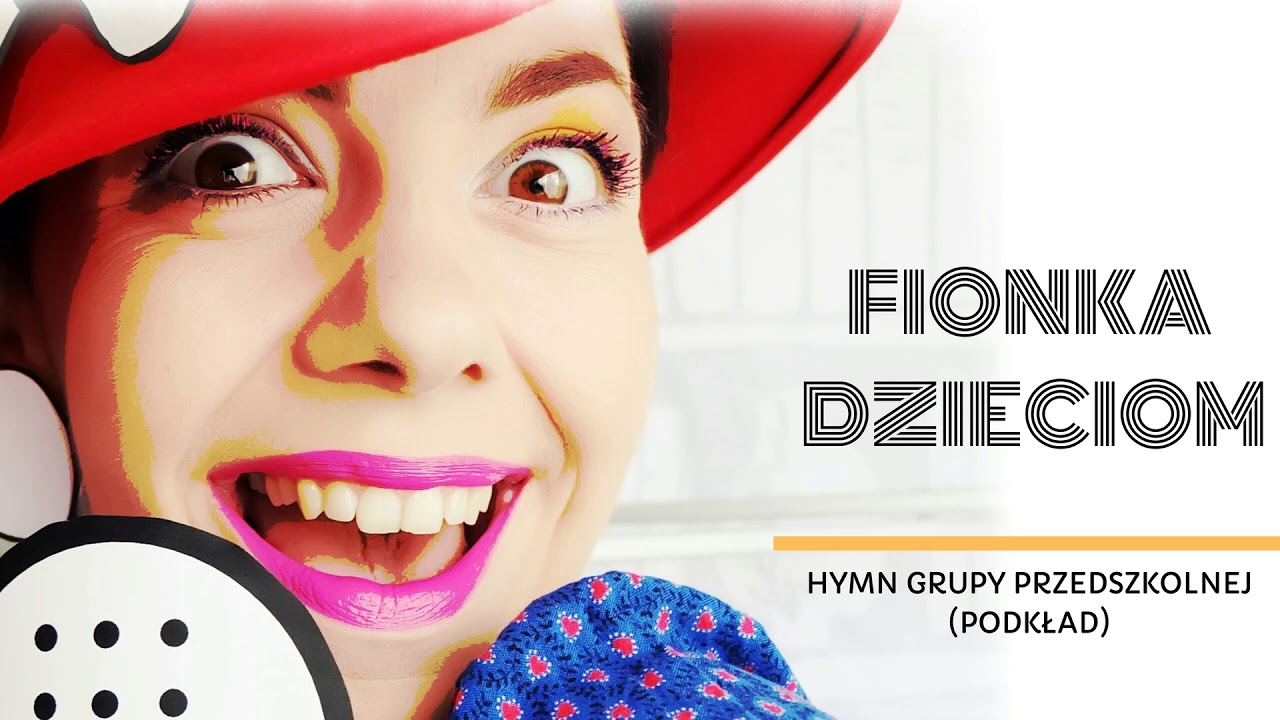 FIONKA DZIECIOM - Hymn grupy przedszkolnej (podkład)