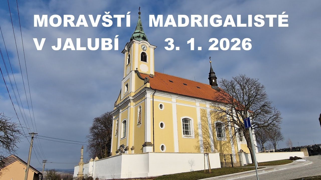 Moravští madrigalisté Kroměříž, Tříkrálový koncert - Jalubí 3. 1. 2026