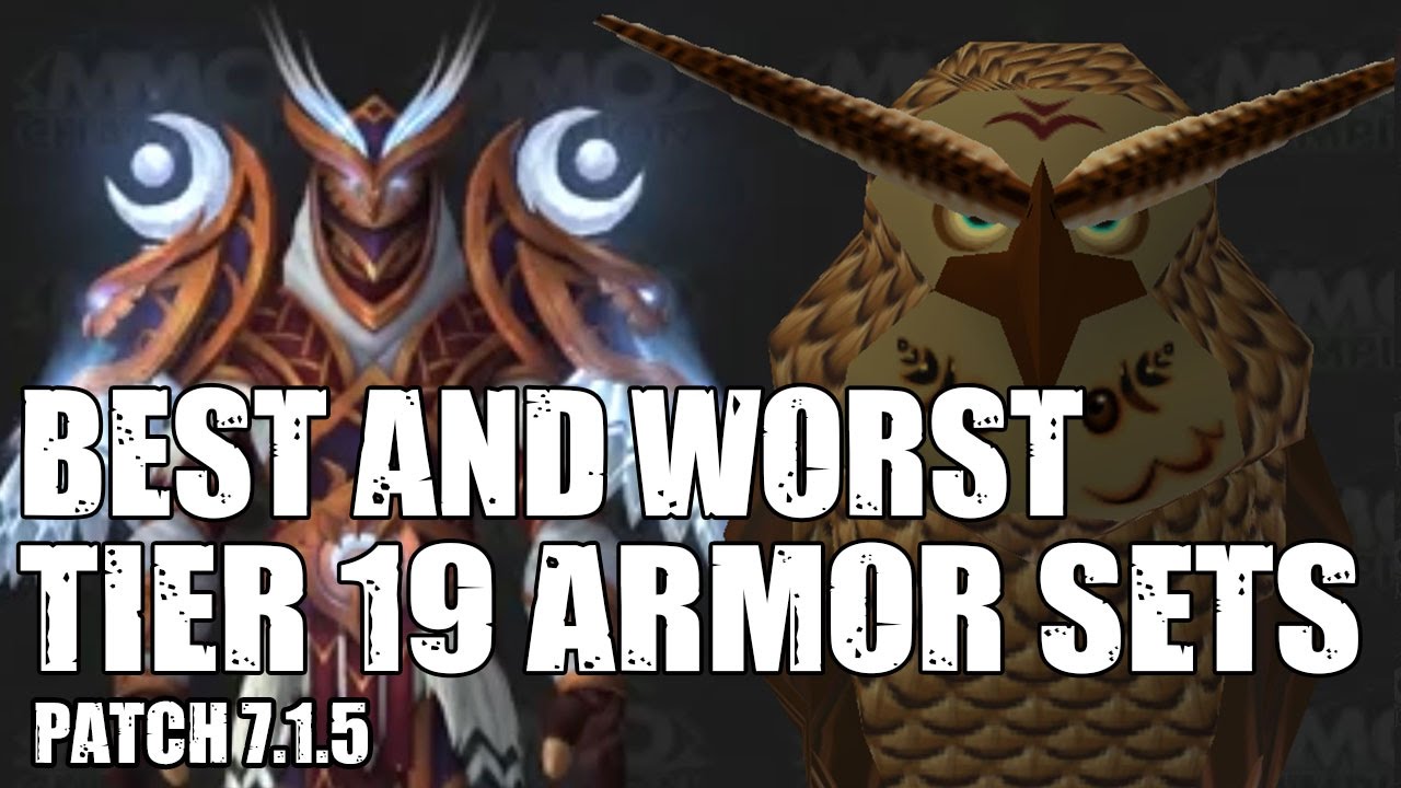 Лучшие и худшие TIER 19 ARMOR НАБОРЫ (WoW Легион 7.1.5)