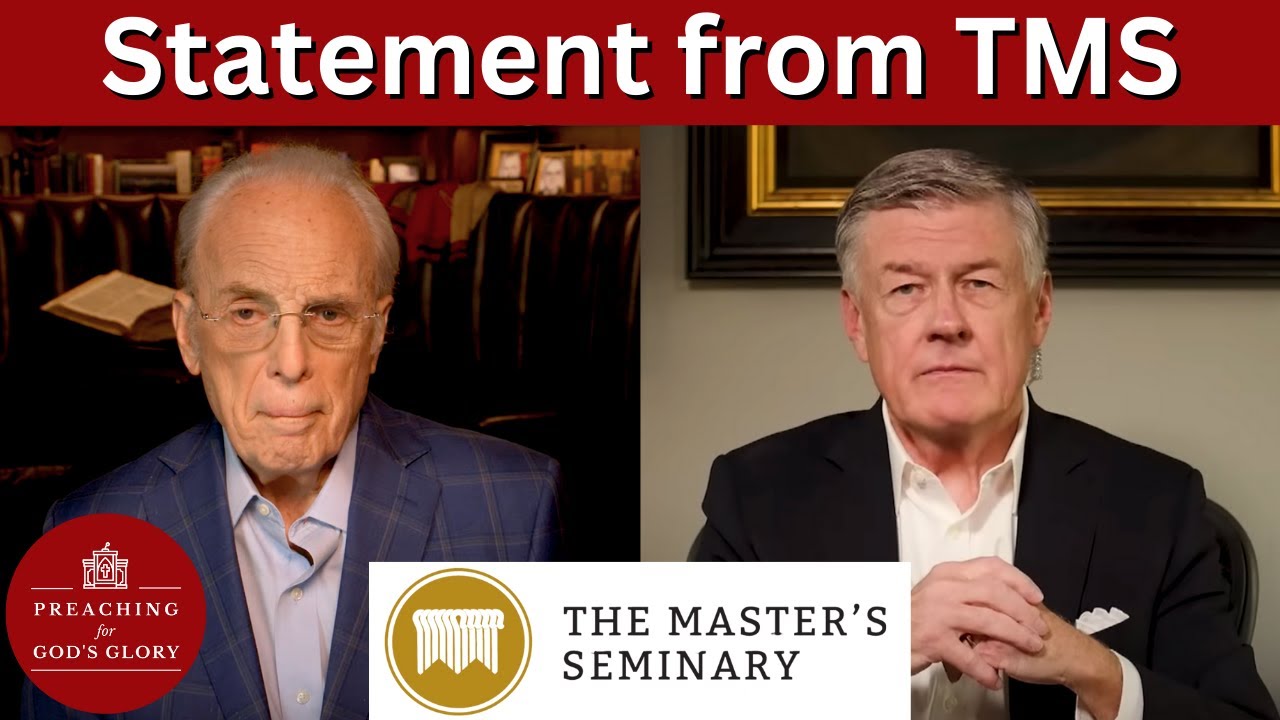 John MacArthur's The Master's Seminary Makes a Statement about Steve Lawson