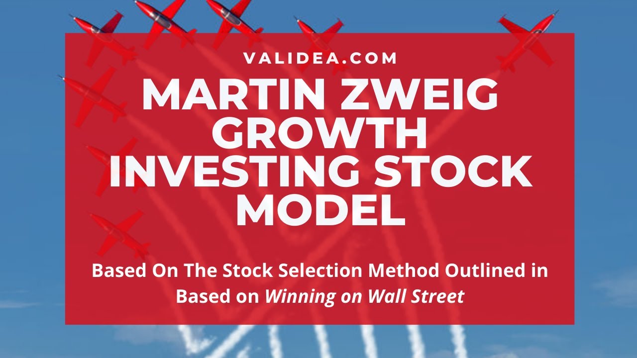 Martin Zweig Growth Investing Stock Model Based on Winning on Wall Street