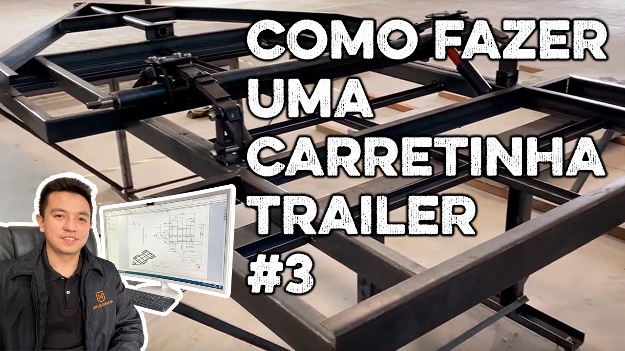 COMO FAZER UMA CARRETINHA TRAILER #3 - MONTAGEM E SOLDA DO CHASSI