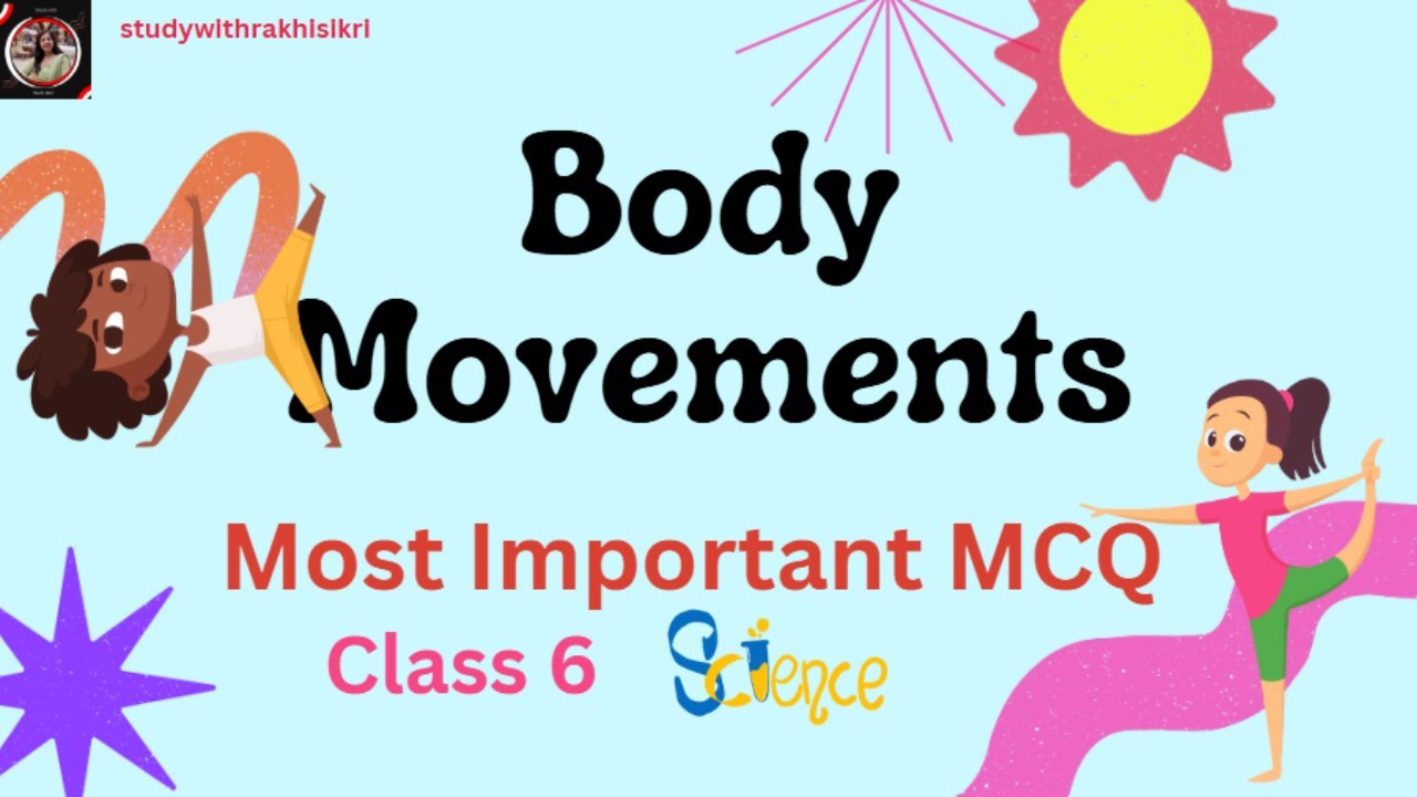 Body Movements Class 6 | 10 HOTS MCQs with Answers & Explanations | Science Quiz