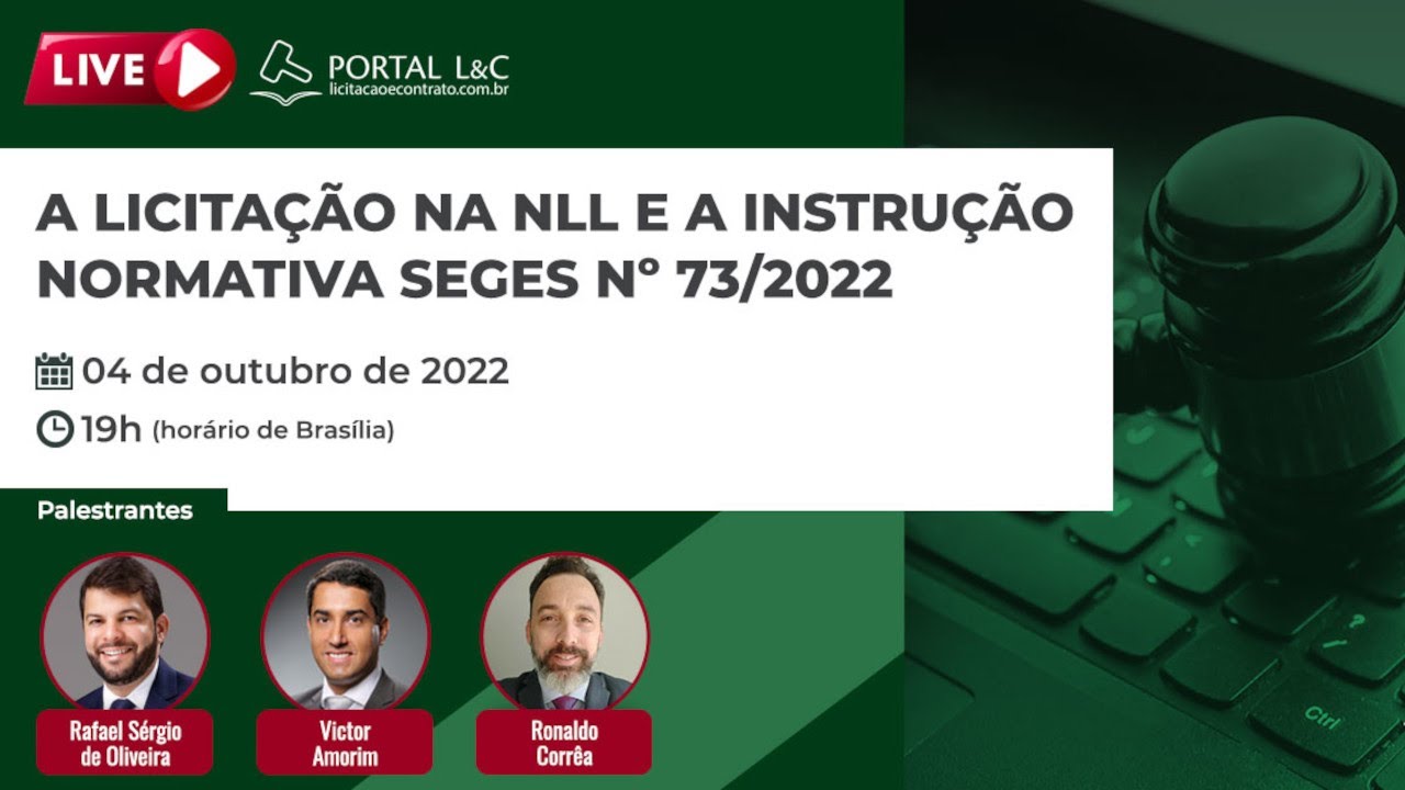 Live - A Licitação na NLL e a Instrução Normativa SEGES nº 73/2022