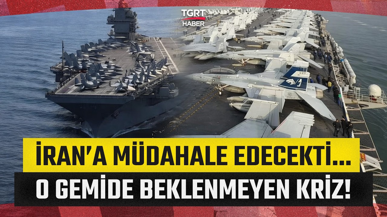 İran’a Müdahale İçin Harekete Geçmişti… ABD’nin En Güçlü Gemisinde Tuvalet Krizi - TGRT Haber