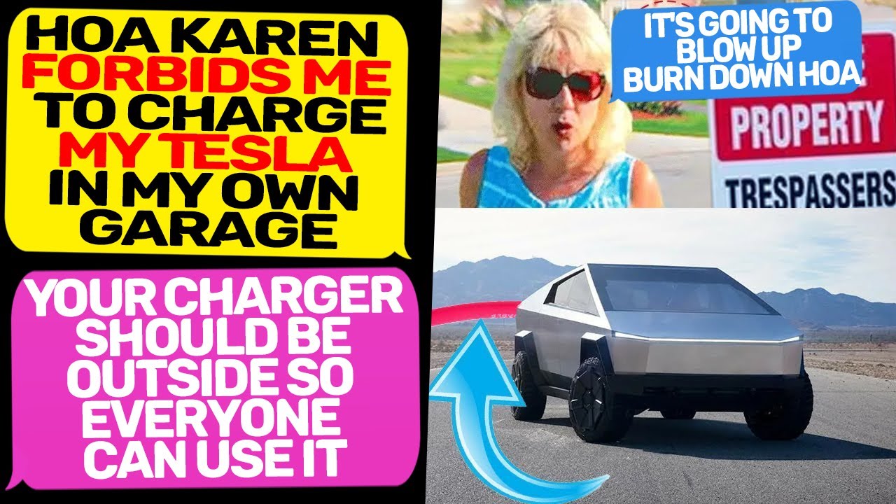 HOA KAREN FORBIDS ME CHARGE TESLA IN MY GARAGE! I Am the Owner of this Land r/MaliciousCompliance