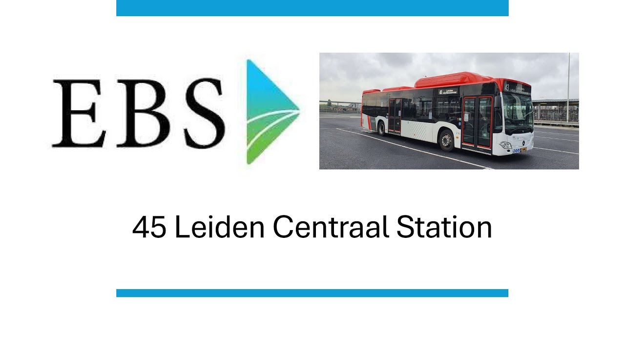 EBS buslijn 45 Den Haag Centraal Station - Leiden Centraal Station | 2025