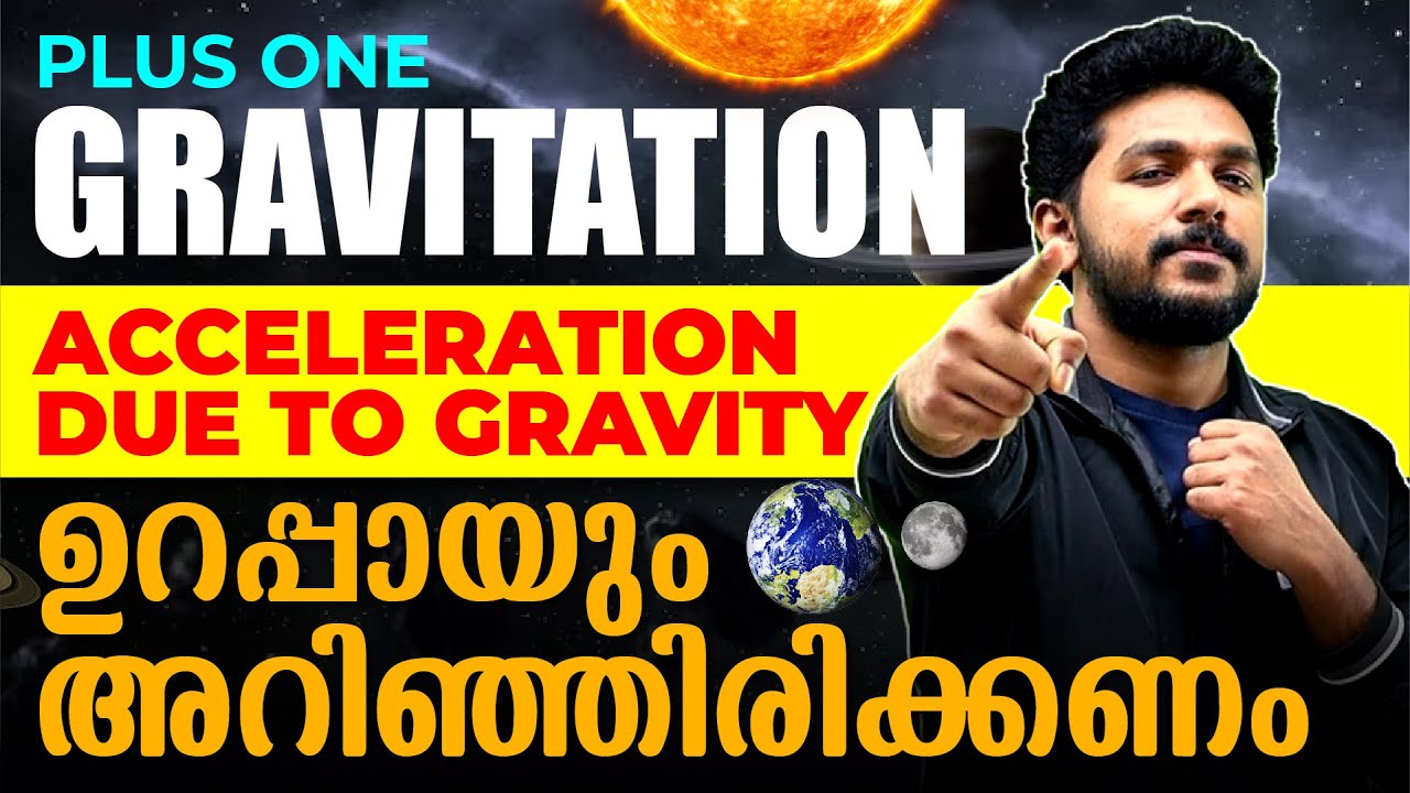Plus One Physics | Gravitation | Acceleration due to gravity | Exam Winner Plus One