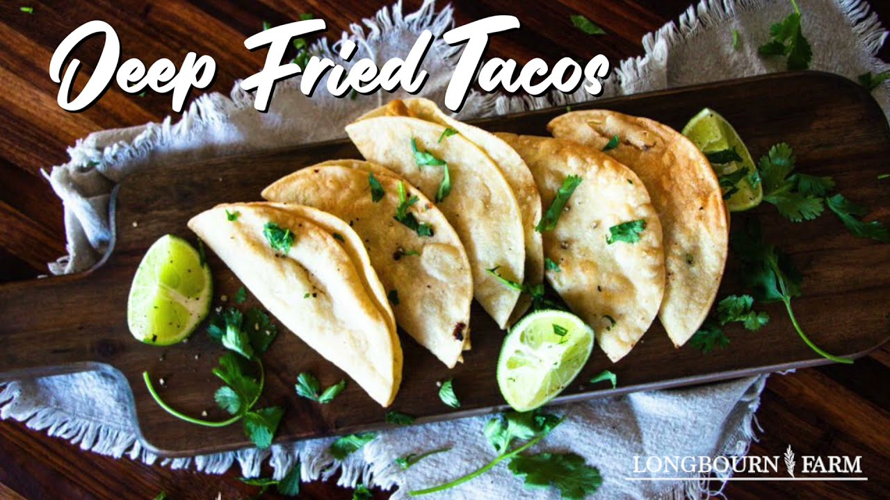 How To Deep Fry Tacos - Deep Fried Taco Recipe