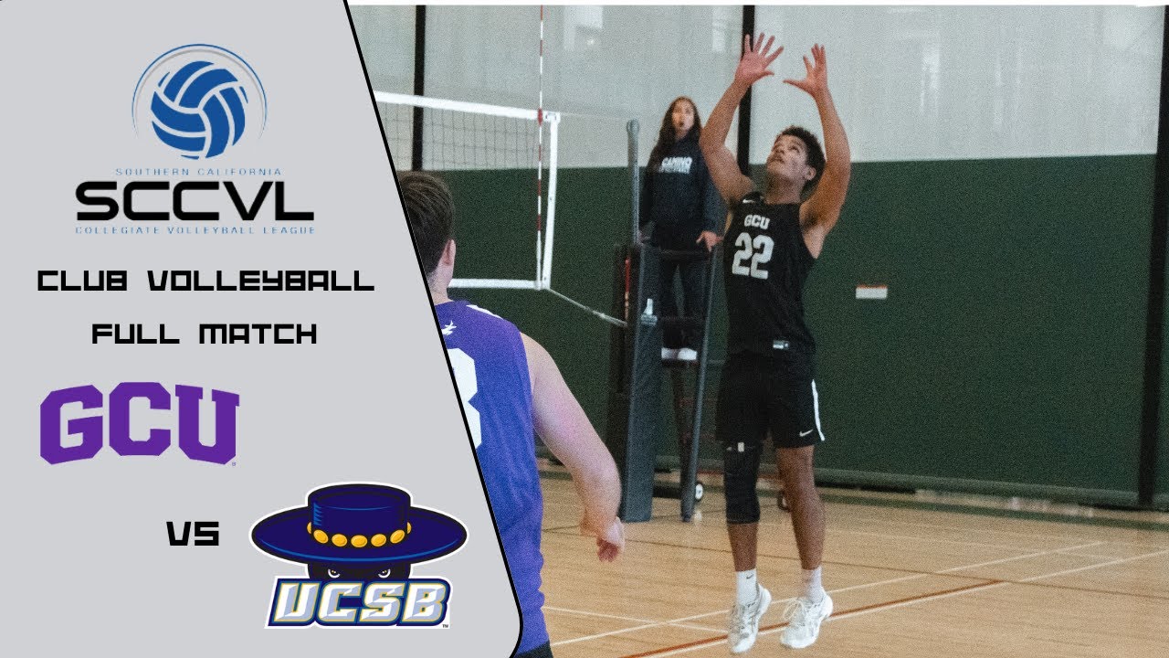 GCU Club B vs UCSB B- Full Match | SCCVL Tournament Men’s Volleyball 2023