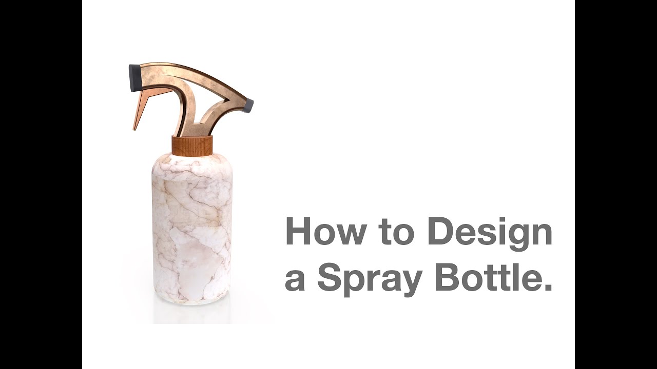 How to design a Spray bottle in Fusion 360 - product design.