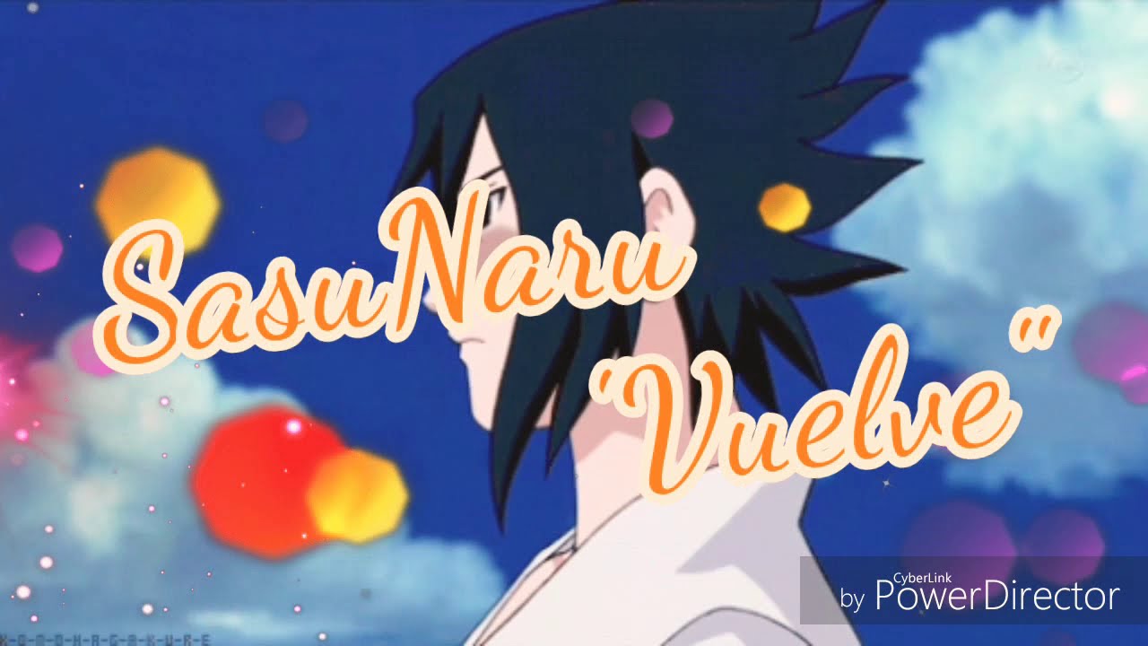 SasuNaru - Vuelve