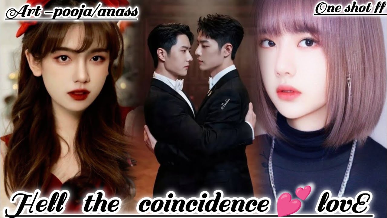 ONESHOT//HELL THE COINCIDENCE 💕 LOVE#wangxianff#blloveforced#oneshotff#wangxianfanfictionhindiexplai