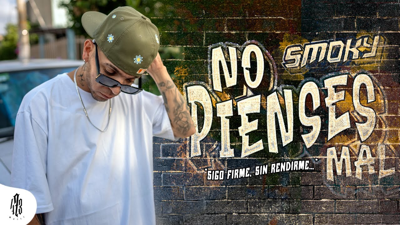 Smoky - No Pienses Mal (Video Oficial)
