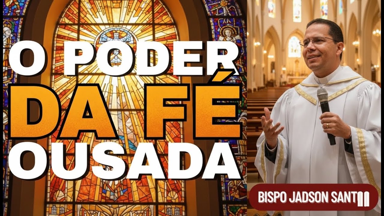TENHA UMA FÉ OUSADA | BISPO JADSON