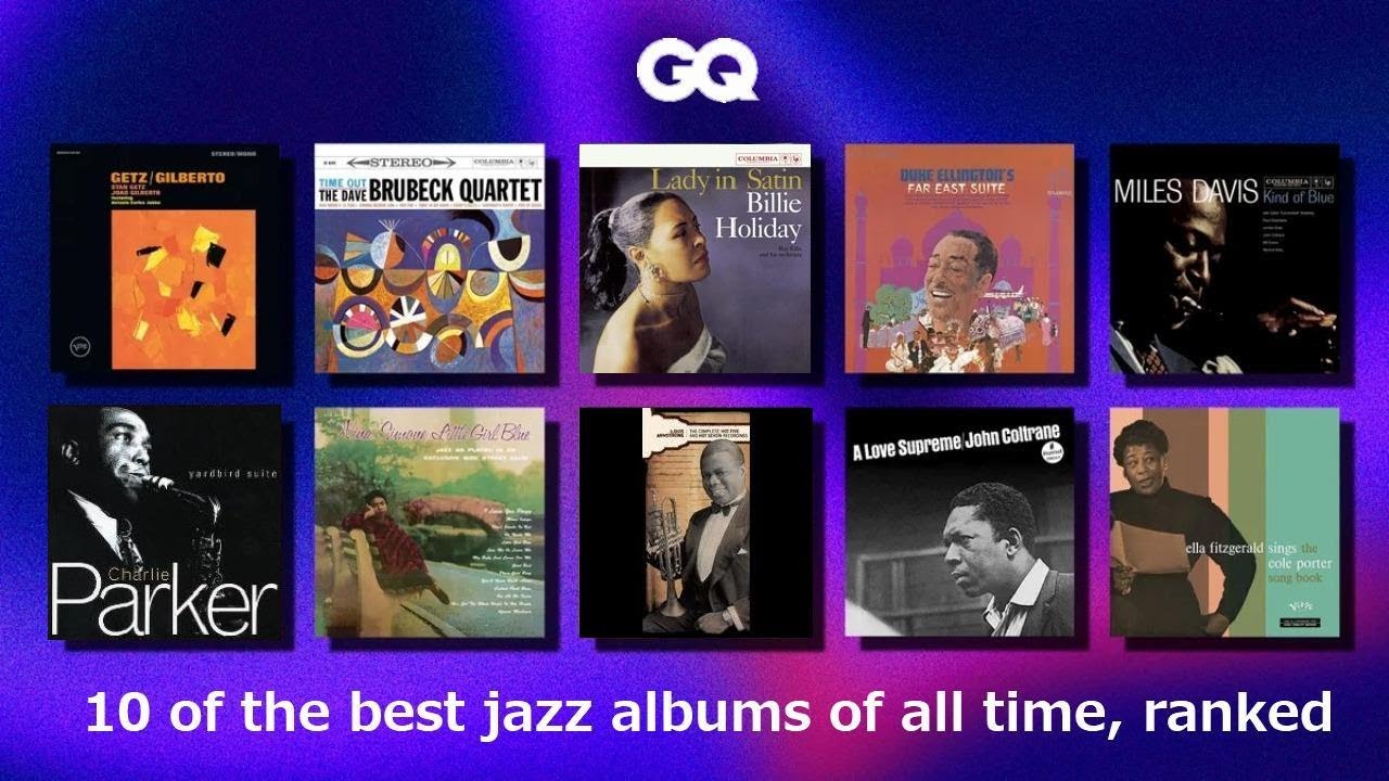 10 of the best jazz albums of all time (GQ Magazine UK)