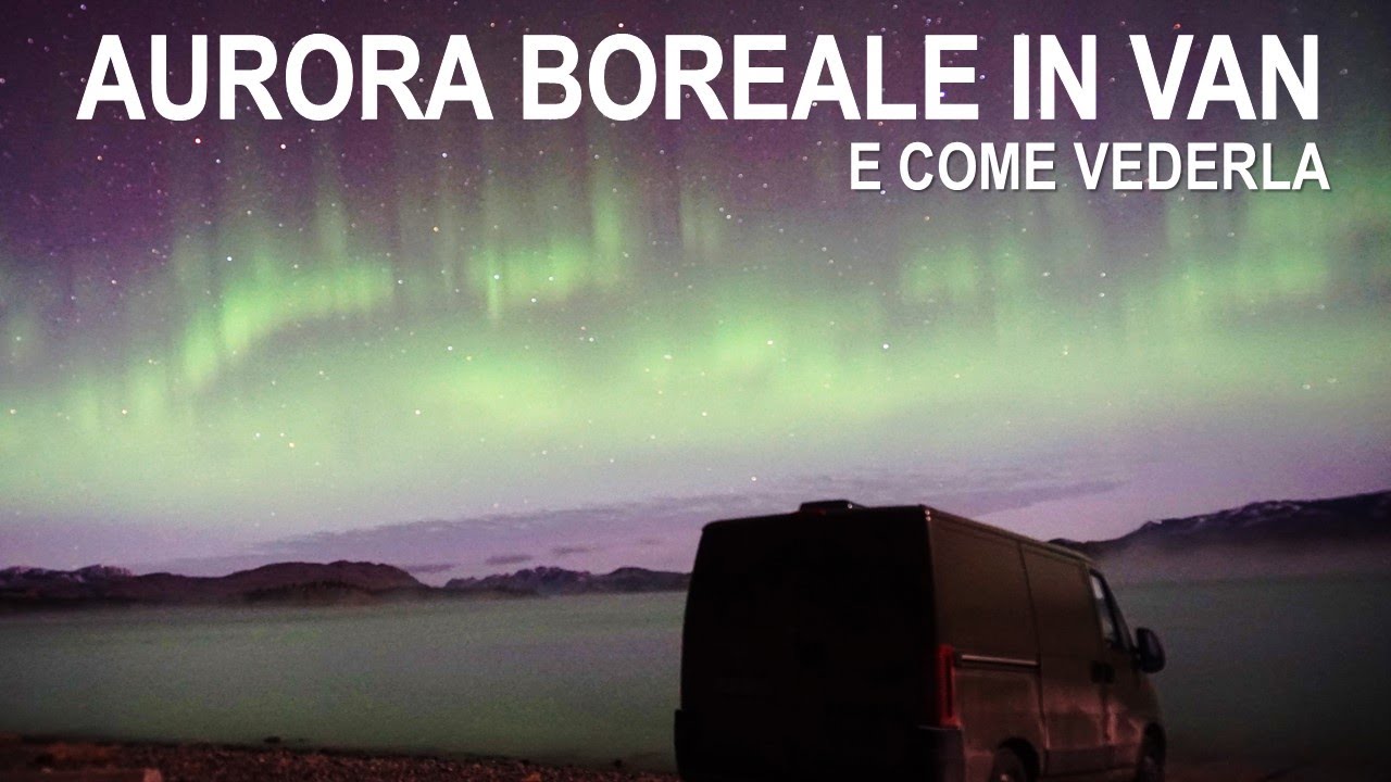 Vediamo l'aurora boreale in Canada dal nostro van | Dall'Alaska all'Argentina in van