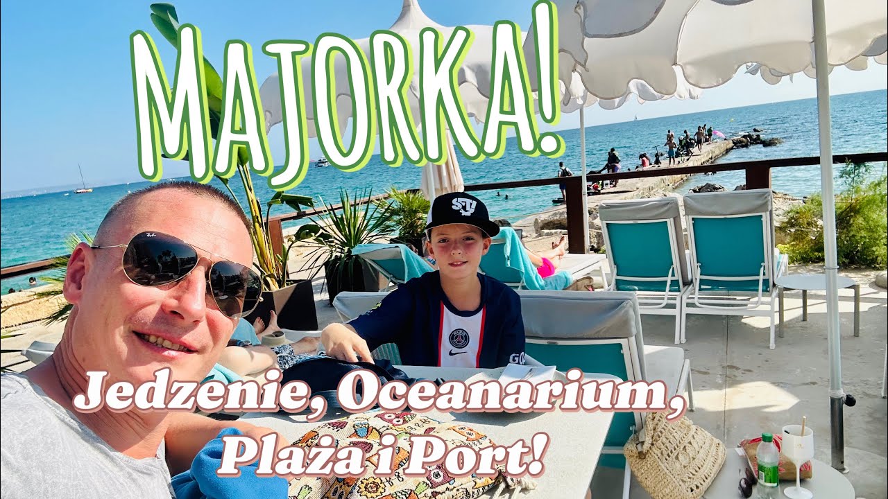 Majorka: Port, Plaża, Katedra i Oceanarium przed rejsem po Balearach!