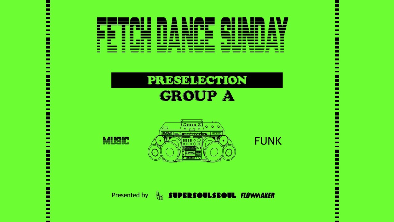 Group A - Preselection #FetchDanceSunday #2024FetchDanceSunday
