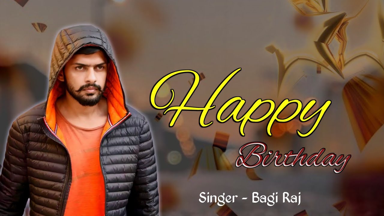 Bhai Ka Birthday Sa || भाई का बर्थडे स || Singer Bagi Raj Mo.7878027621