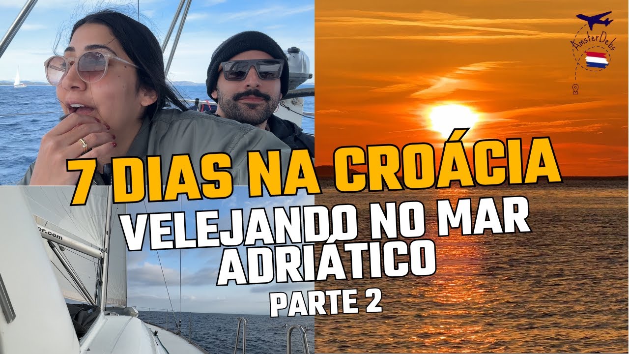 VIAGEM DE 7 DIAS EM UM VELEIRO NA CROÁCIA - PARTE 2 (UMA DAS MELHORES EXPERIÊNCIAS DA MINHA VIDA)