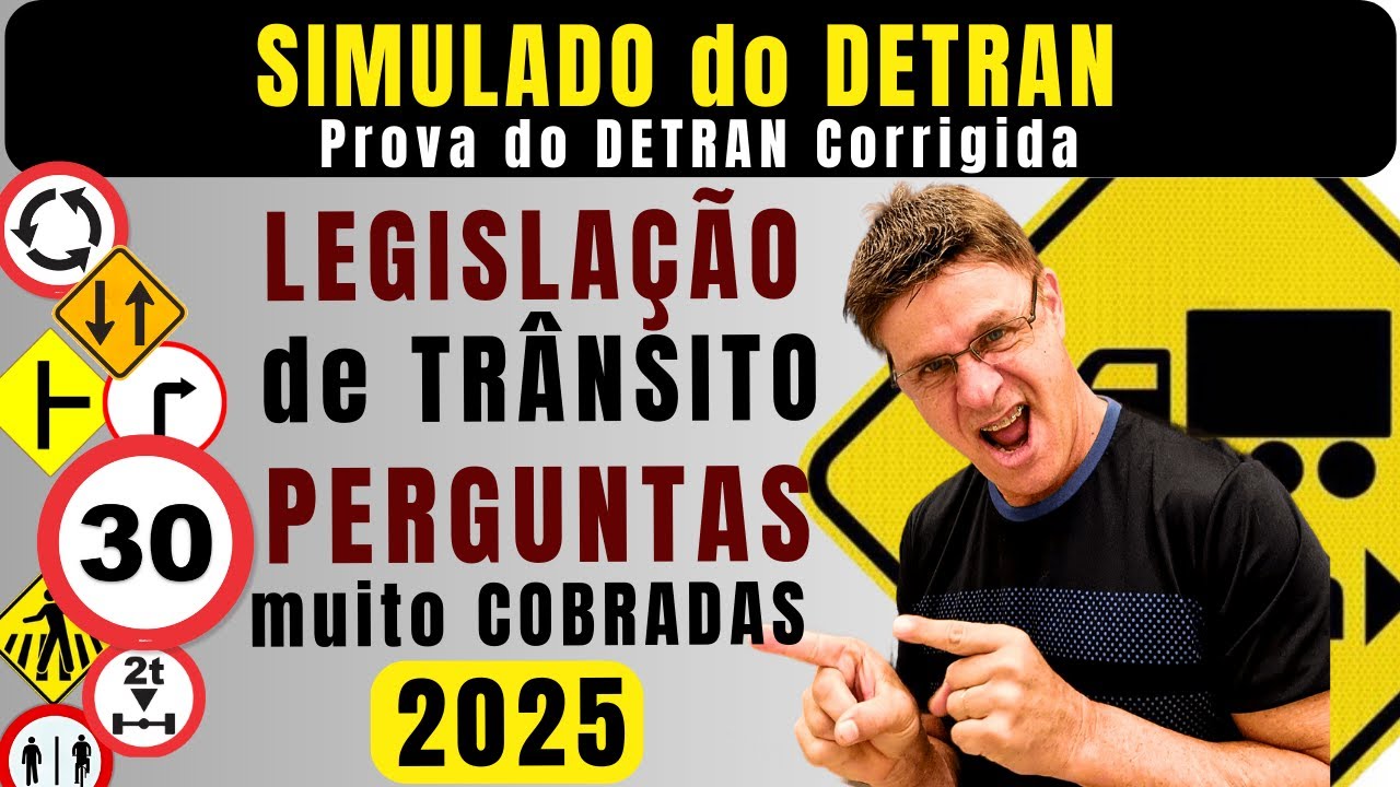 EXAME do DETRAN 2025. LEGISLAÇÃO de TRÂNSITO 2025. SIMULADO PROVA TEÓRICA do DETRAN CORRIGIDA 2025
