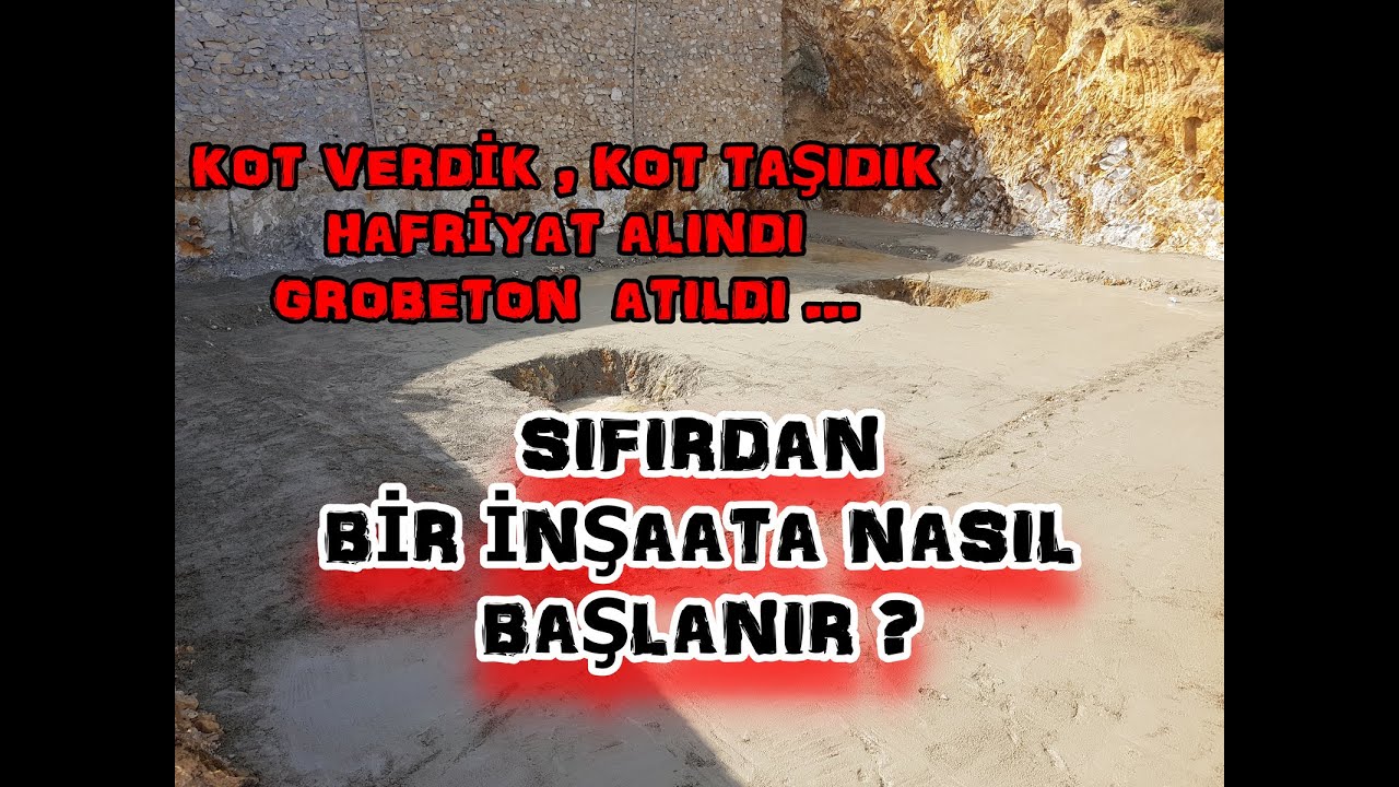#İNŞAATA NASIL #BAŞLANIR ? #KOT VERİLDİ,#HAFRİYAT ALINDI,#GROBETON ATILDI ! #TEMELE HAZIRIZ !