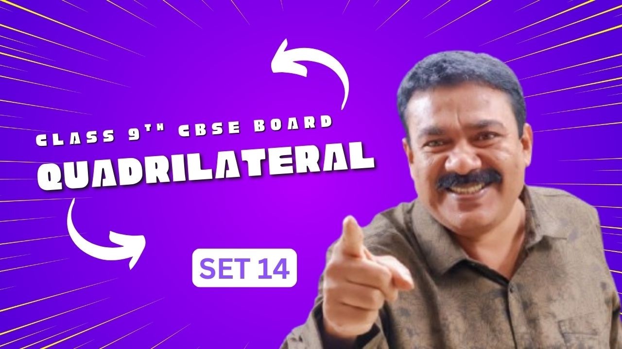 9th CBSE I Quadrilaterals I Set 14 I Reji Jose Tuition