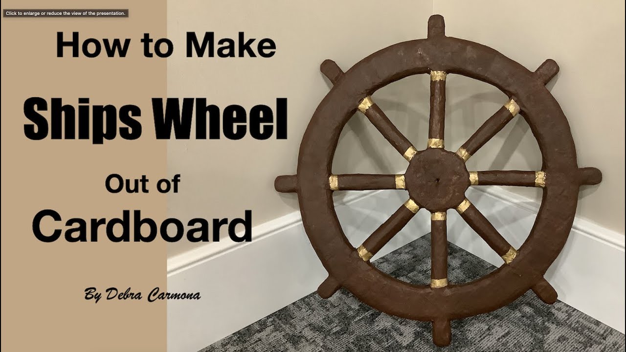 How to Make a Ships Wheel from Cardboard