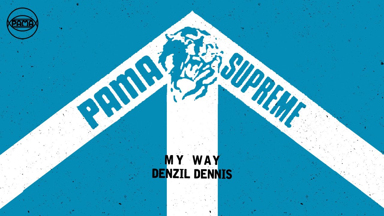 Denzil Dennis - My Way (Official Audio) | Pama Records