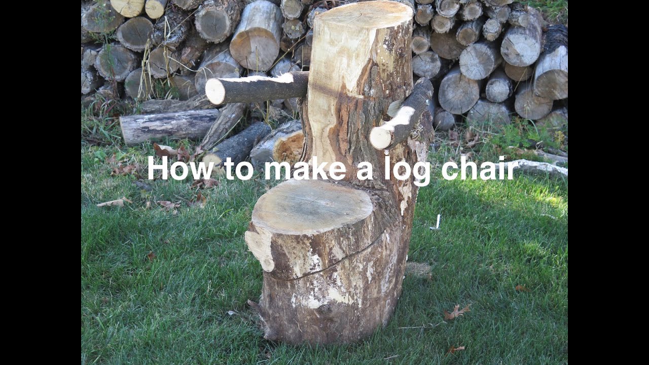 How to make a log chair