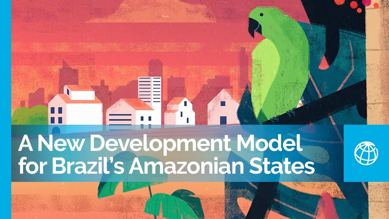 A New Sustainable and Inclusive Development Model for Brazil&rsquo;s Amazonian States
