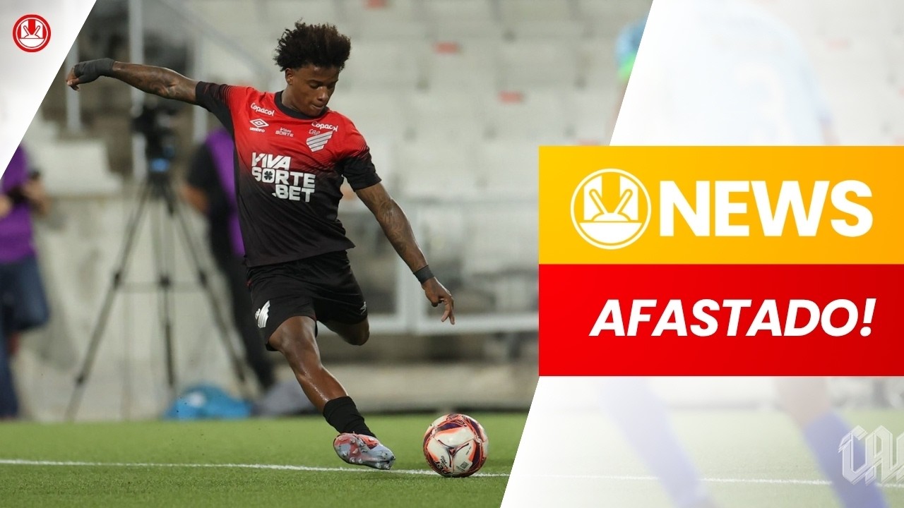 URGENTE: BRUNINHO EST&Aacute; AFASTADO DO ATHLETICO!