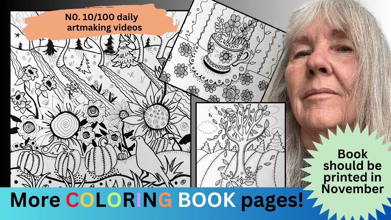 Today's art play - more coloring book pages! No. 10/100 daily artmaking videos