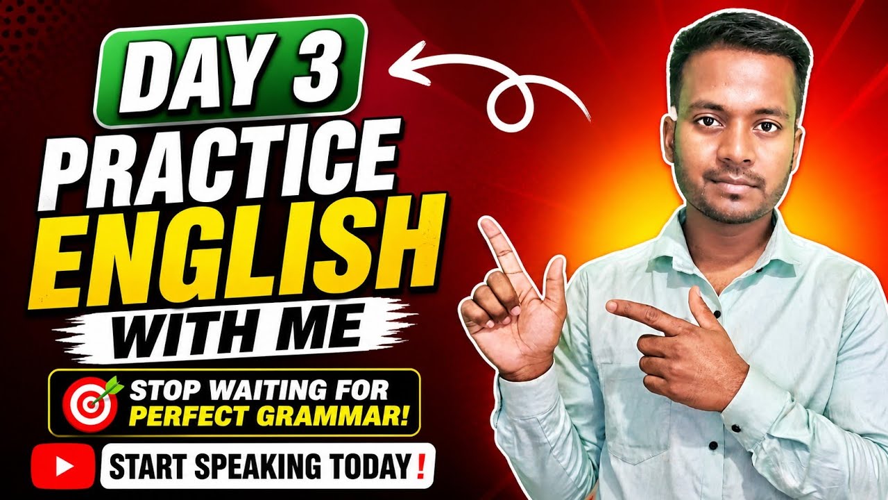 Learn English With Me – Day 3 | Speaking Practice for Beginners