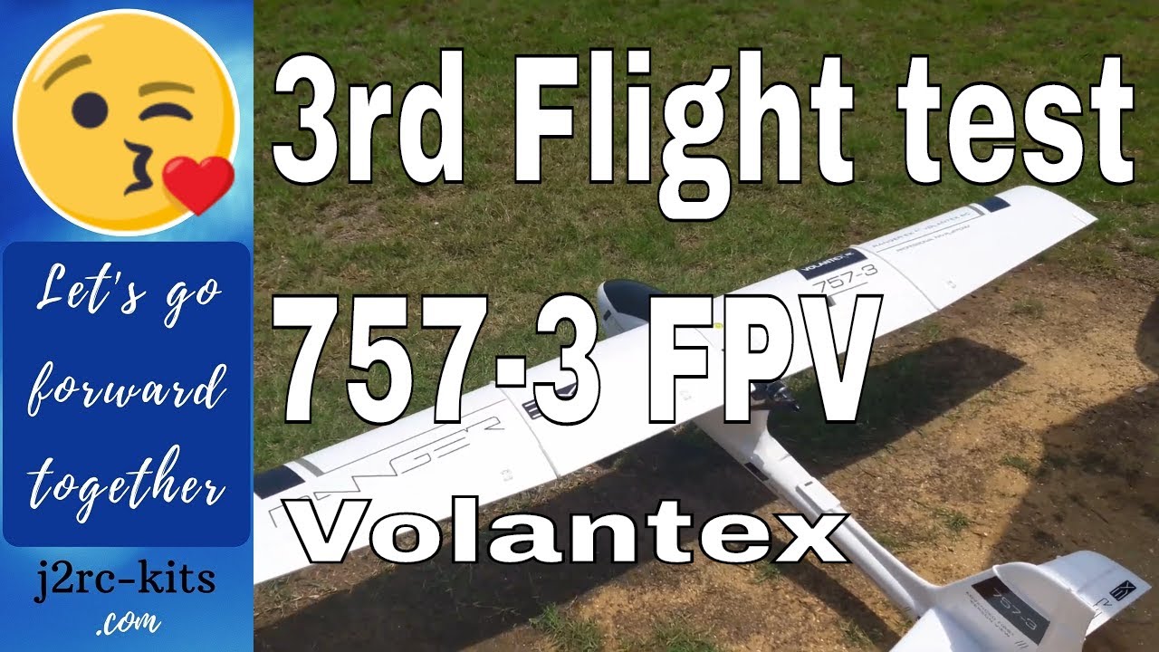 Volantex Ranger 757-3 FPV - 3rd flight test... - FPV RC Plane Long Range Ep3