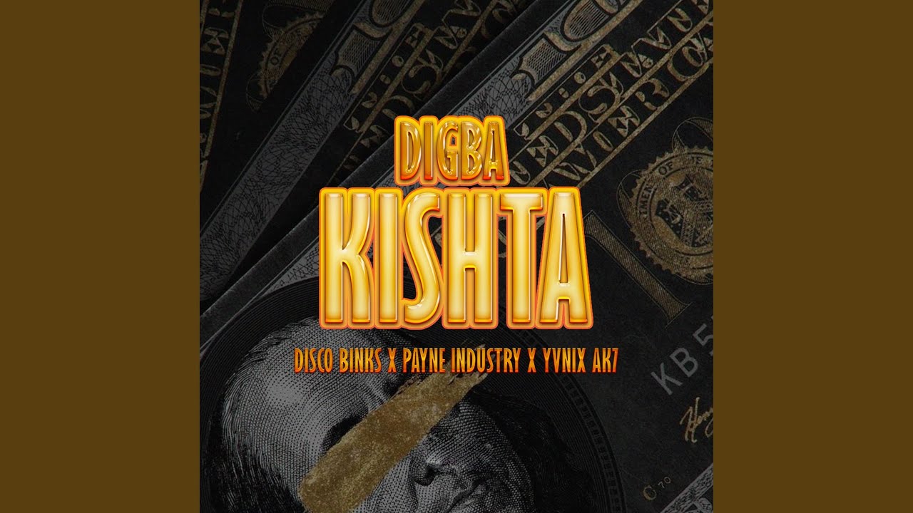 Digba Kishta (feat. Payne Industry, Yvnix Ak7)