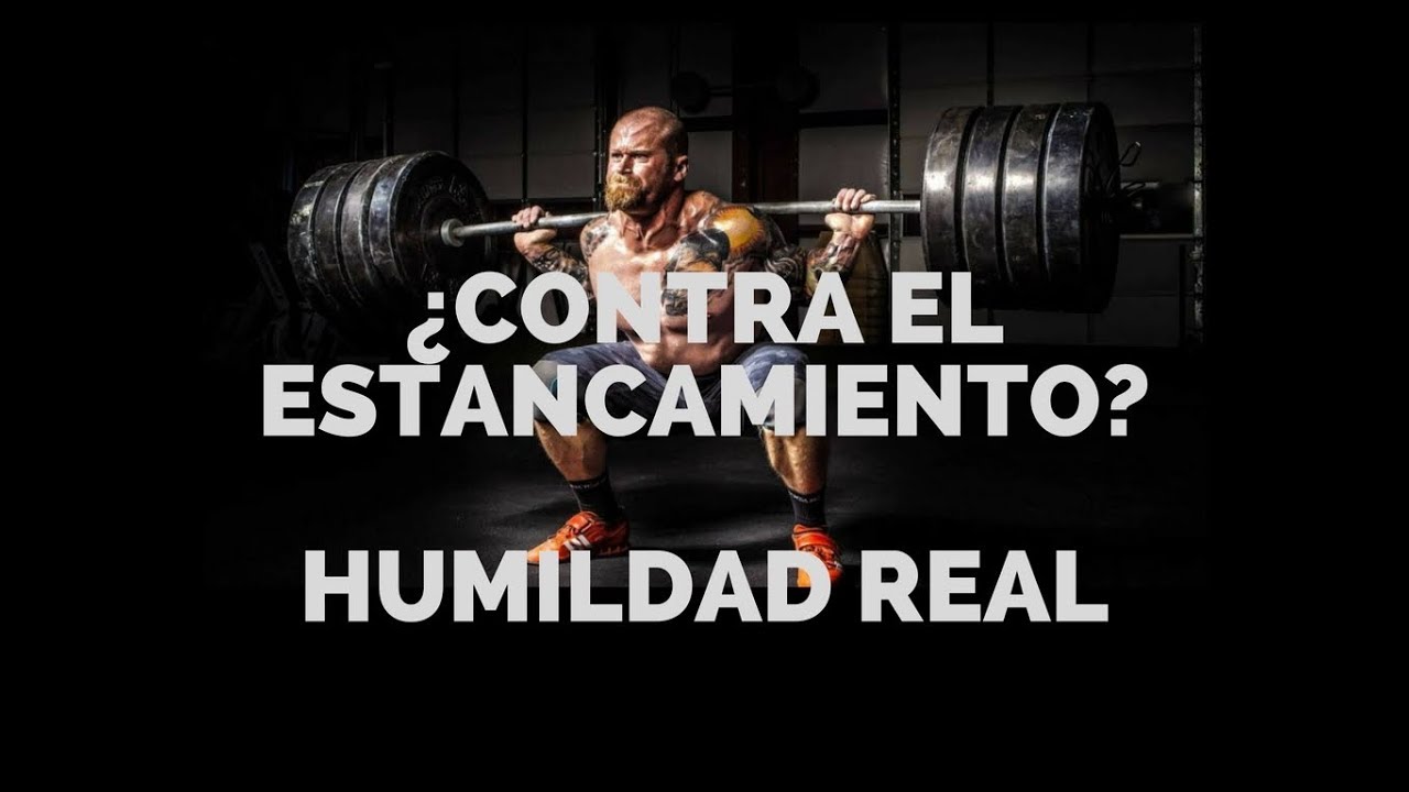 &iquest;Contra el estancamiento? &iexcl;Humildad real!
