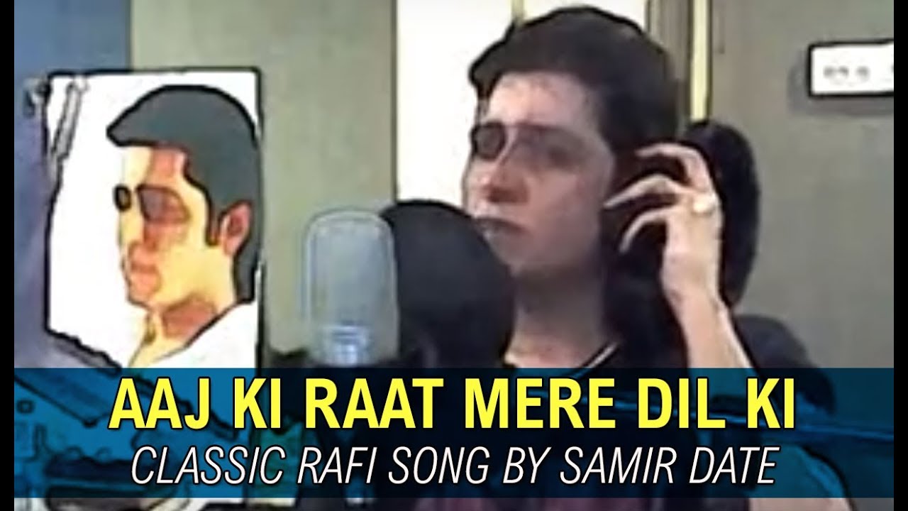 "AAJ KI RAAT MERE DIL KI SALAMI" | Classic Rafi Song by SAMIR DATE