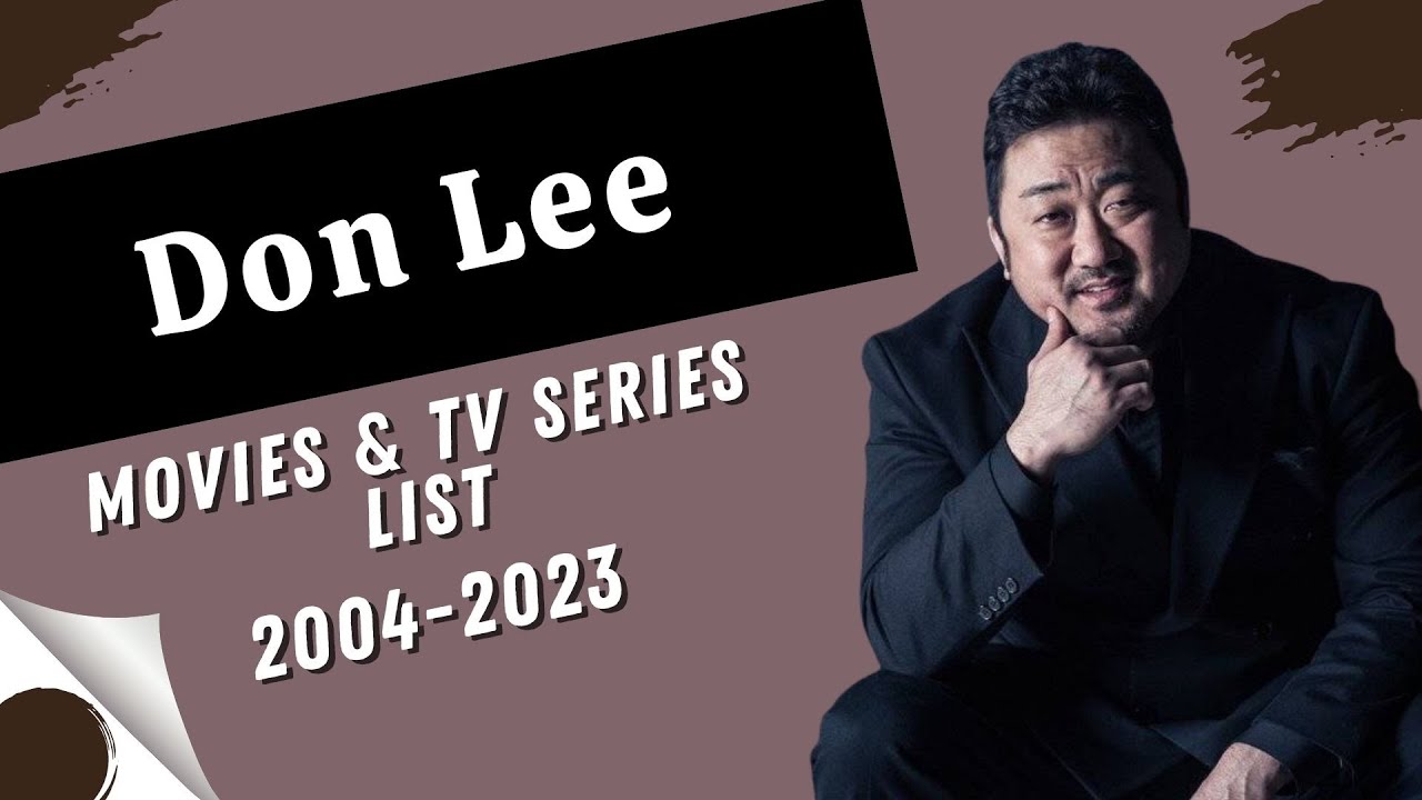 Ma Dong-seok (Don Lee) | Movies and TV Series List (2004-2023)