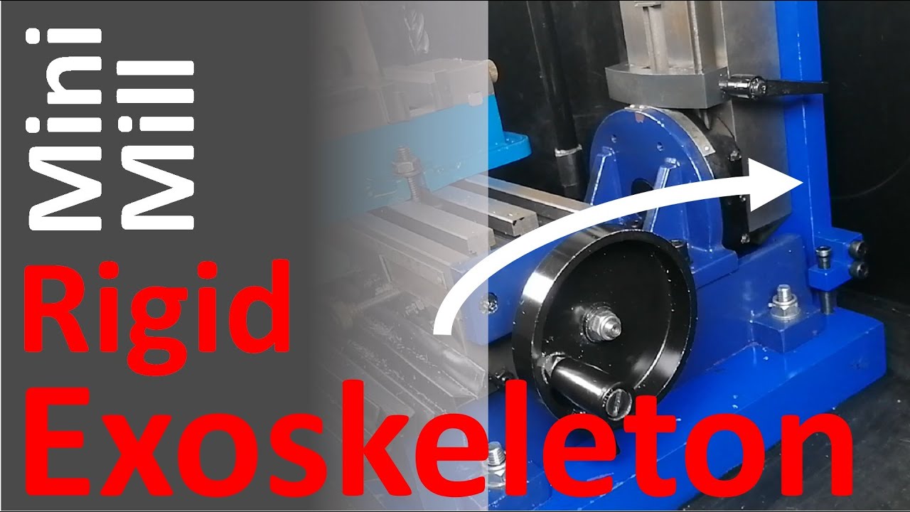 Rigid Exoskeleton for the Mini Milling Machine