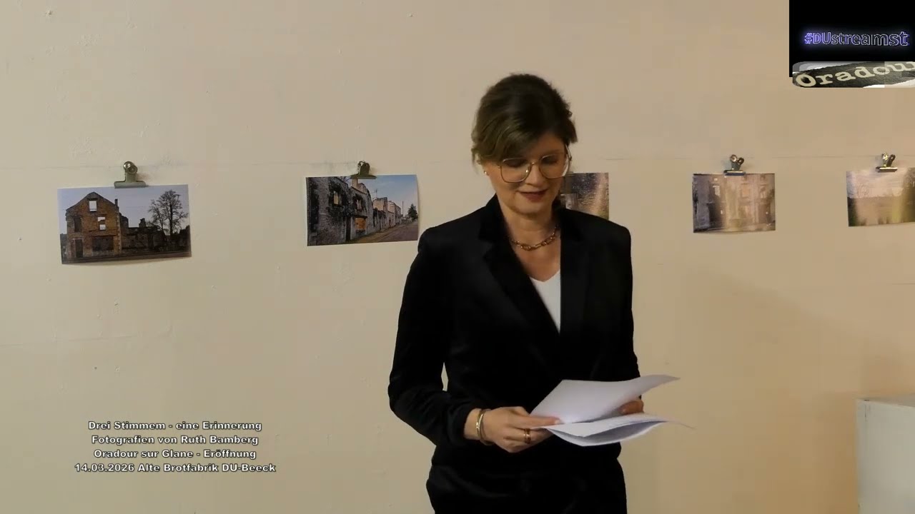 Eröffnung: Drei Stimmen-eine Erinnerung Fotografien Ruth Bamberg Oradour 14.03.2026 Alte Brotfabrik