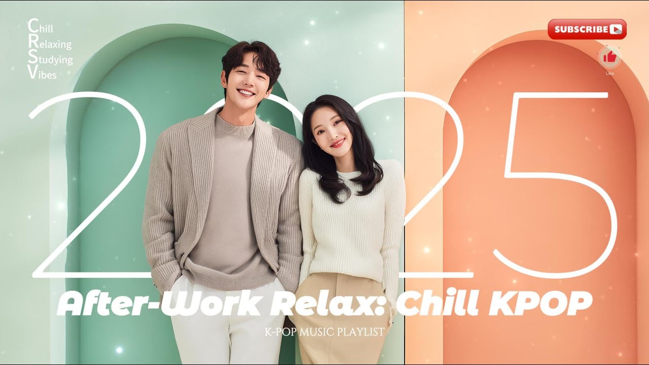 After-Work Relax — Korean Chill K-Pop 2025 | Study / Work BGM | Cozy Café Vibes | Vol.1